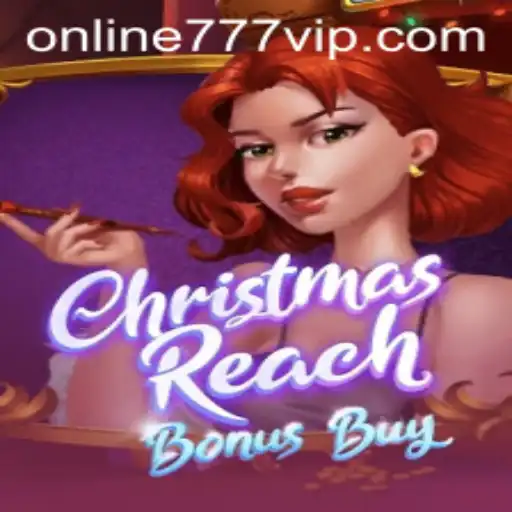 Dive into the Festive World of ChristmasReachBonusBuy with 777vip