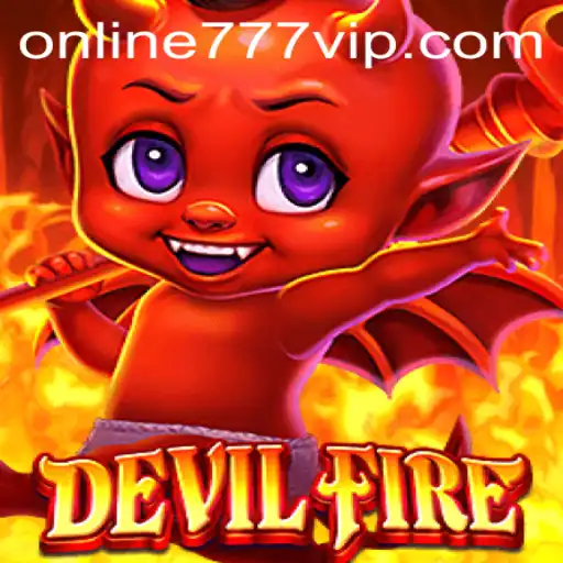 DevilFire: A Thrilling Adventure in the World of 777vip
