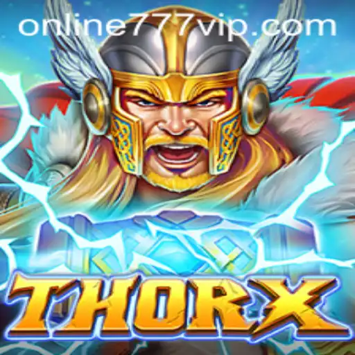 Exploring the Enchanting World of ThorX: A Legendary Gaming Experience